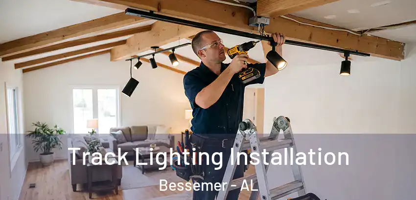  Track Lighting Installation Bessemer - AL